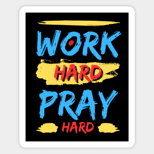 Work Hard Pray Hard | Christian Magnet